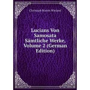   Werke, Volume 2 (German Edition) Christoph Martin Wieland Books