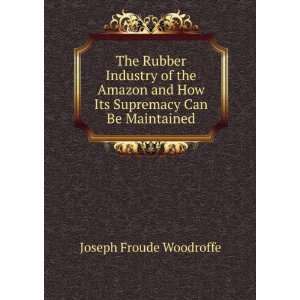   How Its Supremacy Can Be Maintained Joseph Froude Woodroffe Books