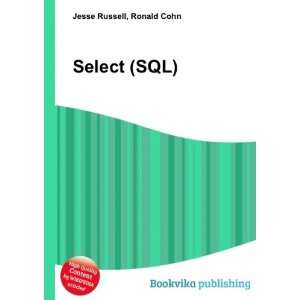  Select (SQL) (in Russian language) Ronald Cohn Jesse 