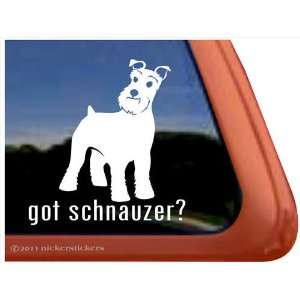  Got Schnauzer? Dog Vinyl Window Decal Sticker: Automotive