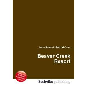  Beaver Creek Resort Ronald Cohn Jesse Russell Books