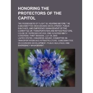  Honoring the protectors of the Capitol the passengers of Flight 93 