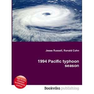  1994 Pacific typhoon season Ronald Cohn Jesse Russell 