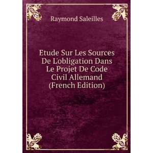   De Code Civil Allemand (French Edition) Raymond Saleilles Books