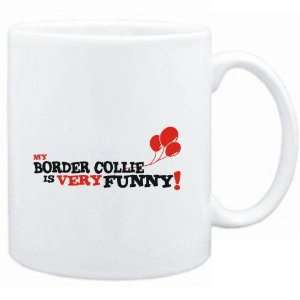  Mug White  MY Border Collie IS EVRY FUNNY  Dogs: Sports 