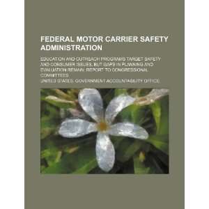  Motor Carrier Safety Administration education and outreach programs 
