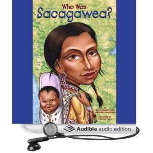  Who Was Sacagawea? (Audible Audio Edition) Judith Bloom 