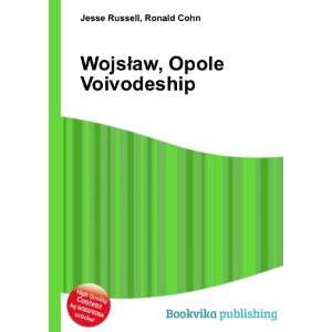 WojsÅaw, Opole Voivodeship Ronald Cohn Jesse Russell  