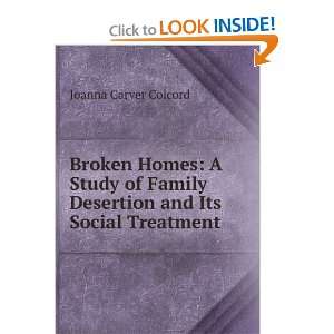  Broken Homes A Study of Family Desertion and Its Social 