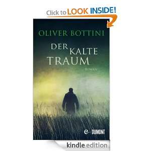 Der kalte Traum: Roman (German Edition): Oliver Bottini:  