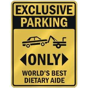   WORLDS BEST DIETARY AIDE  PARKING SIGN OCCUPATIONS