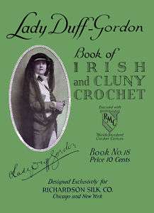 Richardsons #18 c.1917 Lady Duff Gordon Irish Crochet  