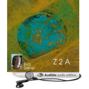  Z 2 A (Audible Audio Edition) Eva Dillner Books
