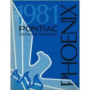  1981 PONTIAC PHOENIX Shop Service Repair Manual Book Automotive