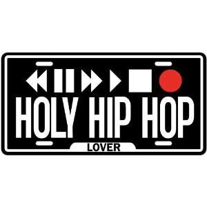  New  Play Holy Hip Hop  License Plate Music
