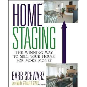  Home Staging The Winning Way to Sell Your House for More 