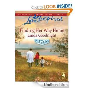 Finding Her Way Home Linda Goodnight  Kindle Store