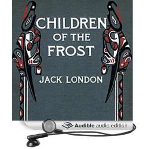   Frost (Audible Audio Edition) Jack London, Walter Zimmerman Books