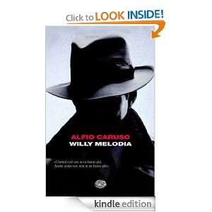 Willy Melodia (I coralli) (Italian Edition) Alfio Caruso  