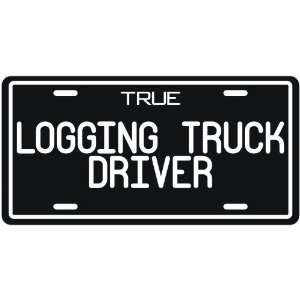  New  True Logging Truck Driver  License Plate 