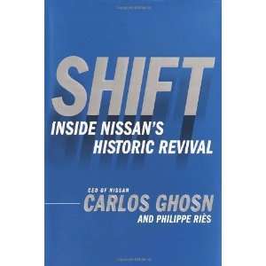  Shift Inside Nissans Historic Revival [Hardcover 