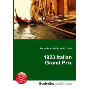  1923 Italian Grand Prix Ronald Cohn Jesse Russell Books