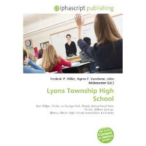  Lyons Township High School (9786133918863): Books
