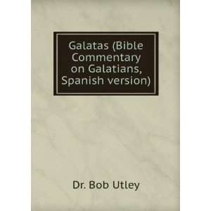  Galatas (Bible Commentary on Galatians, Spanish version 