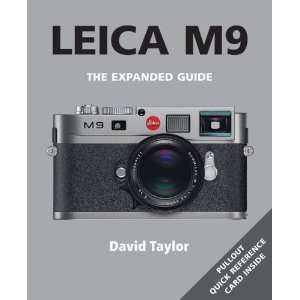  Leica M9 (The Expanded Guide) [Paperback] David Taylor 