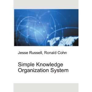  Simple Knowledge Organization System Ronald Cohn Jesse 