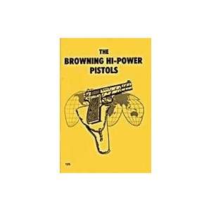Browning Hi Power Pistols, Book 