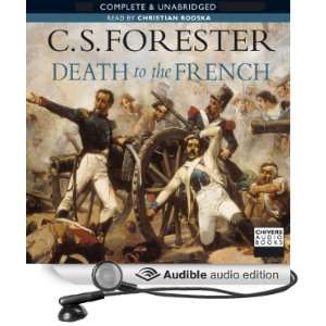  Death to the French (Audible Audio Edition) C. S 