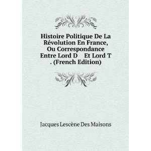  Histoire Politique De La RÃ©volution En France, Ou 