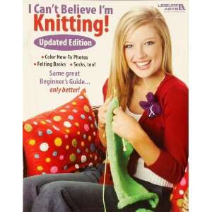 com Leisure Arts I Cant Believe Im Knitting Updated Edition Book 