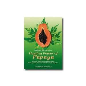  Healing Power of Papaya 224 pages, Paperback Health 