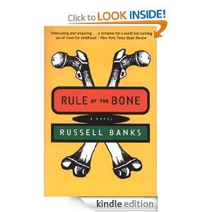 Rule Of The Bone Russell Banks  Kindle Store