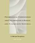 Psychological Consultation and Collaboration in School and Community 