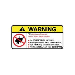  Mustang Supercharged No Bull, Warning decal, sticker