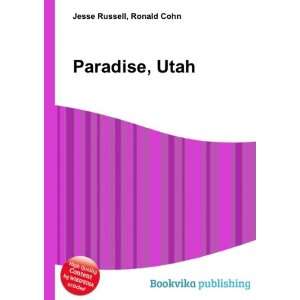  Paradise, Utah Ronald Cohn Jesse Russell Books