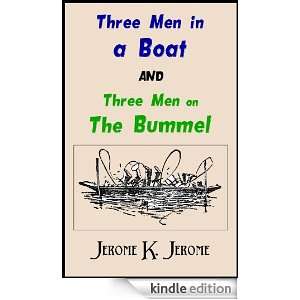 Three Men in a Boat (To say nothing of the dog) AND Three Men on the 