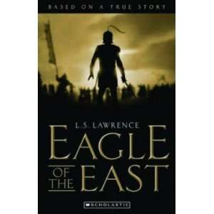  Eagle of the East L S LAWRENCE Books