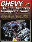 Chevy TPI Fuel Injected Swap / Conversion Handbook 305 350 5.7