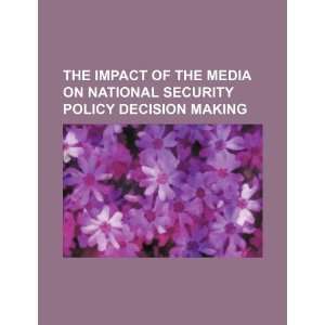   policy decision making (9781234197872) U.S. Government Books
