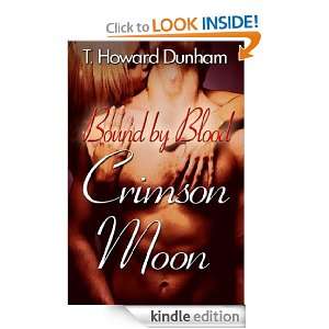 Bound by Blood   Crimson Moon T. Howard Dunham  Kindle 