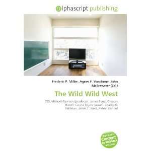  The Wild Wild West (9786134234054) Books