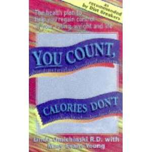  You Count, Calories Dont (9780340654439) Linda 