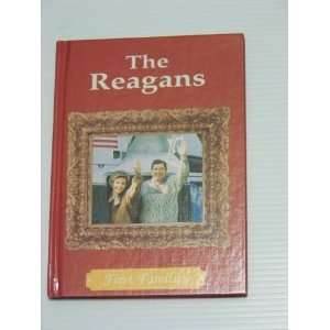   The Reagans (First Families) (9780896866461) Cass R. Sandak Books