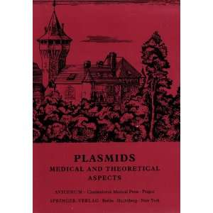  Plasmids: Medical and Theoretical Aspects. Third International 