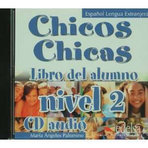  Chicos Chicas 2   CD Audio (Spanish Edition 