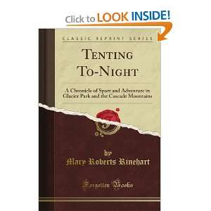  Tenting To Night A Chronicle of Sport and Adventure in 